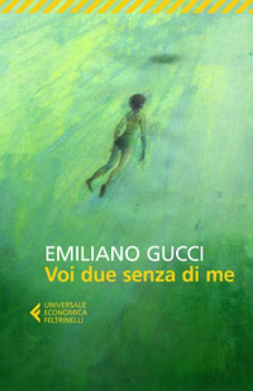 [PDF] Voi due senza di me by Emiliano Gucci 